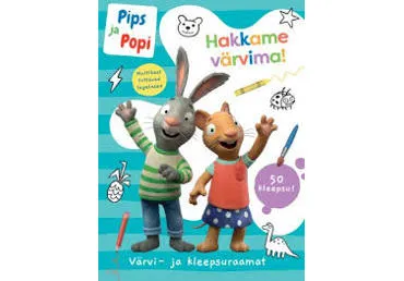 Raamat Pips ja Popi. Hakkame värvima!