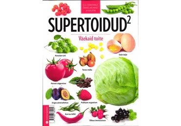 Ajakiri Supertoidud. Veel väekaid toite