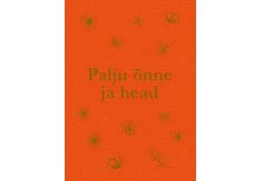 Raamat Palju õnne ja head
