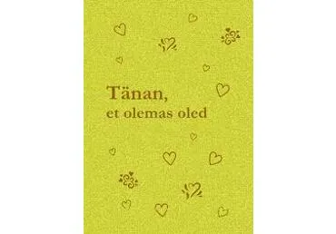 Raamat Tänan, et olemas oled