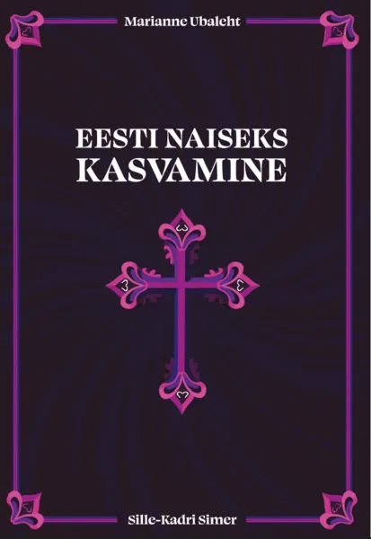 Eesti naiseks kasvamine